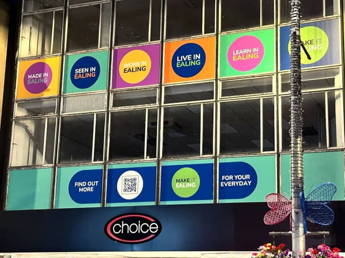 The bold colours and clear messaging — “Made in Ealing,” “Seen in Ealing,” “Work in Ealing,” and more — now catch the eye and reinforce the area’s identity